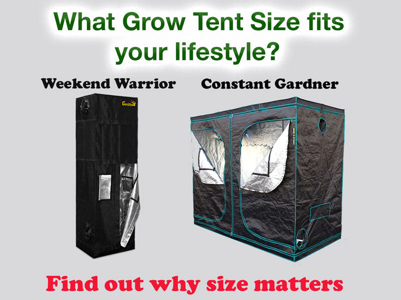 What Grow Tent Size fits your lifestyle